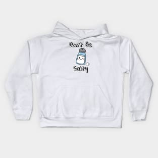 Don't Be Salty Kawaii Design Kids Hoodie